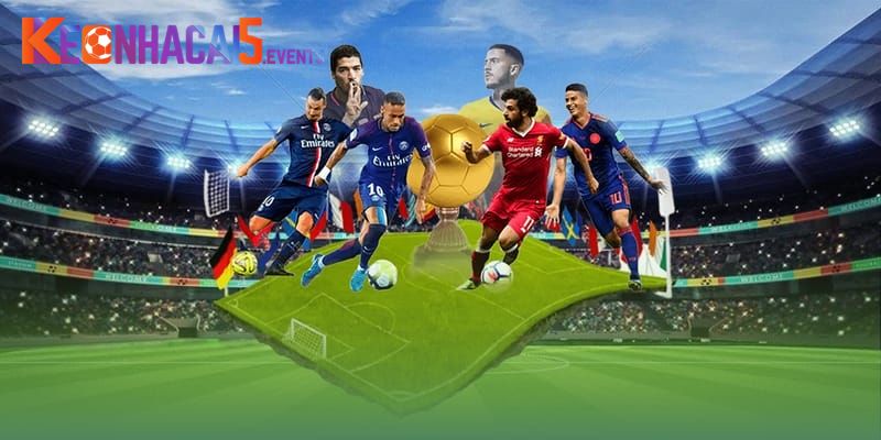 Lý do nên keonhacai5 để theo dõi kết quả bóng đá