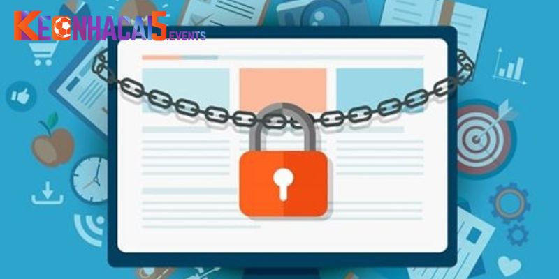 Tổng quan chính sách bảo mật tại Kèo Nhà Cái